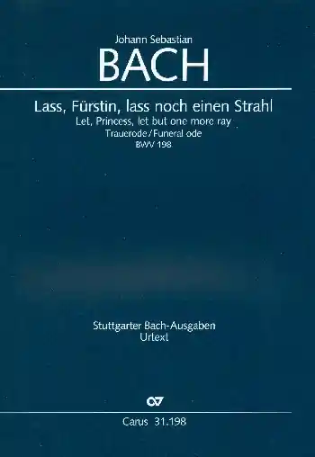 Schnäppchen Lass, Fürstin, lass noch einen Strahl Kantate Nr.198 BWV198