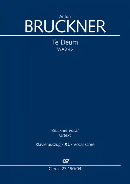 Preisreduziert Te Deum WAB45 für Soli, gem Chor und Orchester