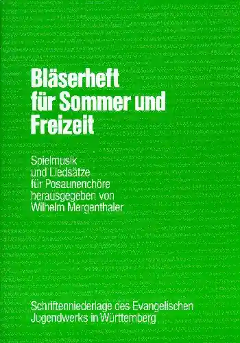 Bläserheft für Sommer und Freizeit für Posaunenchor Ausverkauf