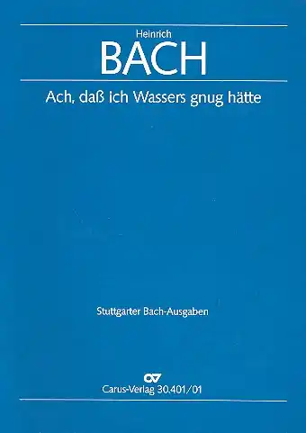 Beliebt Ach daß ich Wassers gnug hätte für Alt, Violine, 4 Gamben und Bc