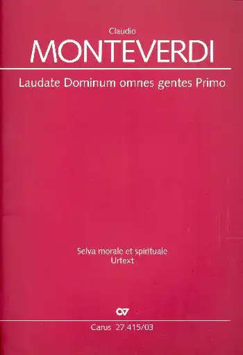 Laudate Dominum omnes gentes primo SV272 für Soli, gem Chor, 2 Violinen und Bc (Instrumente ad lib) Expressversand