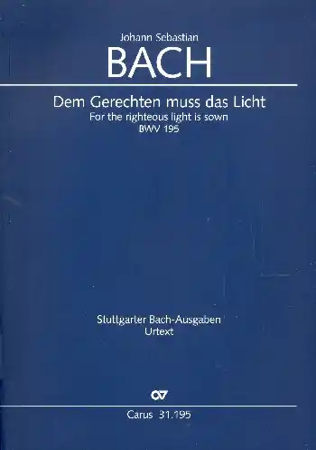 Dem Gerechten muss das Licht Kantate Nr.195 BWV195 Beliebt