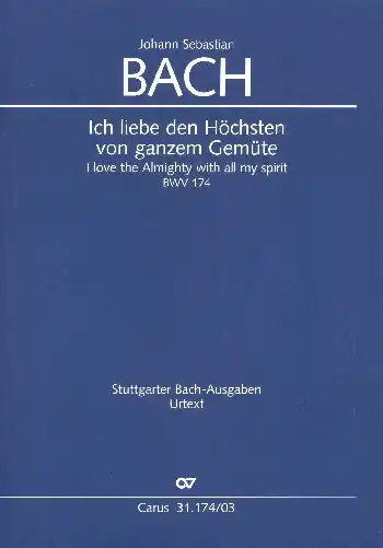 Nur Heute Ich liebe den Höchsten von ganzem Gemüte Kantate Nr.174 BWV174