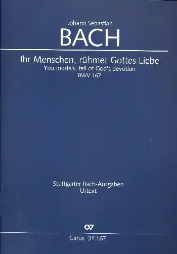 Aktuell Ihr Menschen rühmet Gottes Liebe Kantate Nr.167 BWV167