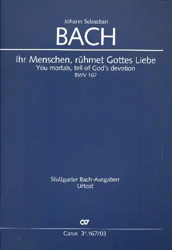 Heißes Angebot Ihr Menschen rühmet Gottes Liebe Kantate Nr.167 BWV167