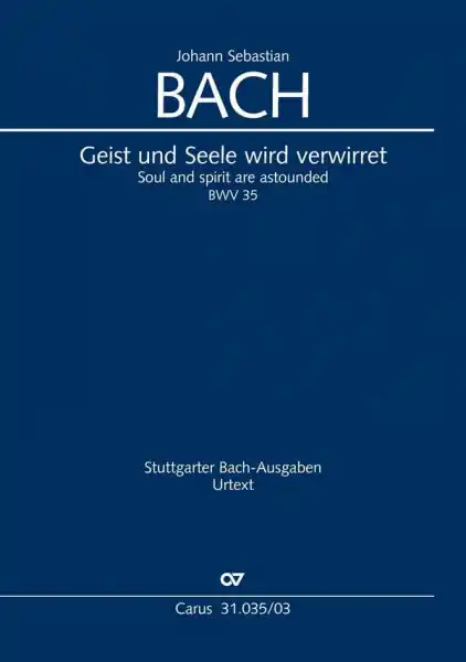 Sale Geist und Seele wird verwirret Kantate Nr.35 BWV35