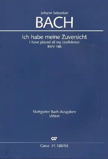 Ich habe meine Zuversicht Kantate Nr.188 BWV188 Kracherpreis