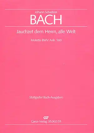Neuheit Jauchzet dem Herrn alle Welt BWV Anh160 für gem Chor (Doppelchor) (und Bc)