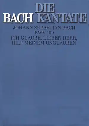 Abverkauf Ich glaube lieber Herr Kantate Nr.109 BWV109