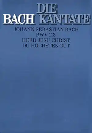 Ausverkauf Herr Jesu Christ du höchstes Gut Kantate Nr.113 BWV113