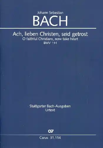 Ach lieben Christen seid getrost Kantate Nr.114 BWV114 Top-Angebot