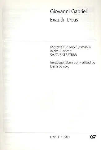 EXAUDI, DEUS FUER ZWOELF STIMMEN IN DREI CHOEREN SAAT/SATB/TBBB Markenware