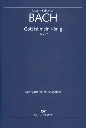 Gott ist mein König Kantate Nr.71 BWV71 Neuheit