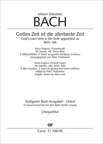 Gottes Zeit ist die allerbeste Zeit Kantate Nr.106 BWV106 Ausverkauf