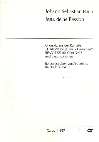 JESU, DEINE PASSION CHORSATZ AUS DER KANTATE HIMMELSKOENIG, SEI Preisknaller