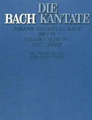 Markenprodukt Gelobet seist du Jesu Christ Kantate Nr.91 BWV91