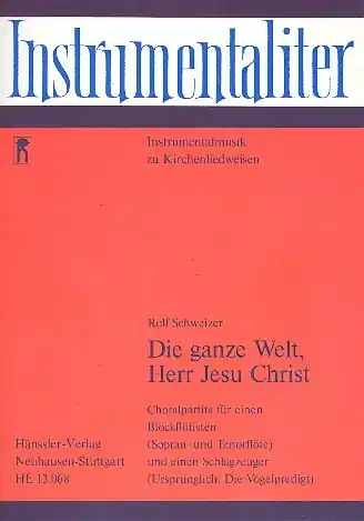 Mega-Angebot Die ganze Welt Herr Jesu Christ Choralpartita für einen Blockflötisten