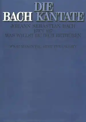 Neu Was willst du dich betrüben Kantate Nr.107 BWV107