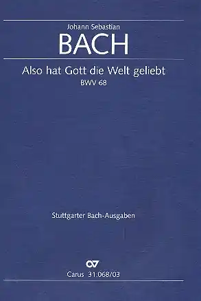 Saisonangebot Also hat Gott die Welt geliebt Kantate Nr.68 BWV68