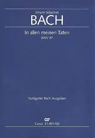 Preiswert In allen meinen Taten Kantate Nr.97 BWV97