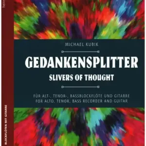 Gedankensplitter für 3 Blockflöten (ATB) und Gitarre Nur Für Kurze Zeit