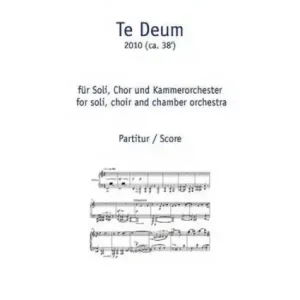 Nur Für Kurze Zeit Te Deum für Soli, gem Chor und Kammerorchester