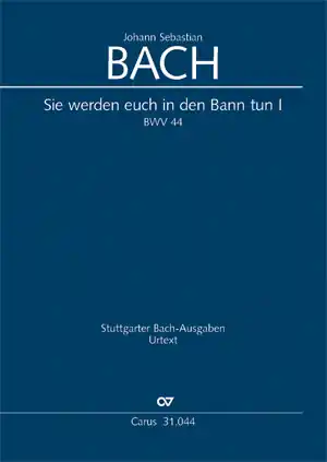 Ausverkauf Sie werden euch in den Bann tun 1 Kantate Nr.44 BWV44 (BCA78)