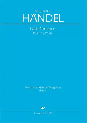 Angebot Nisi Dominus HWV238 für Soli, gem Chor, Streichorchester und Bc