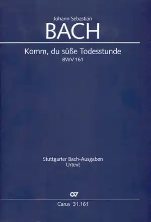 Komm du süße Todesstunde BWV161 für Soli, gem Chor, 2 Fl, 2 Vl, Va und Bc Begrenztes Angebot