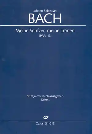 Meine Seufzer meine Tränen Kantate Nr.13 BWV13 Jetzt Bestellen