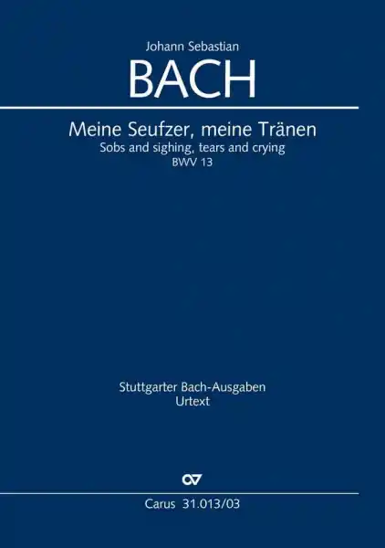 Meine Seufzer meine Tränen Kantate Nr.13 BWV13 Sofort Bestellen