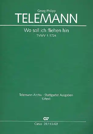 Wo soll ich fliehen hin TVWV1:1724 für Soli, gem Chor und Orchester Billig