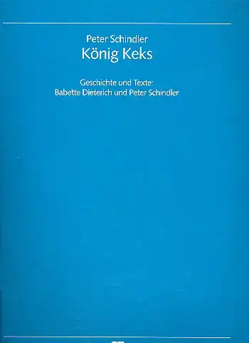 Direktkauf König Keks für Soli, 1-2 stimmigen Chor, Bläser, Streicher und Rhythmusgruppe