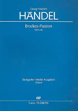 Nur Heute Brockes-Passion HWV48 für Soli, gem Chor und Orchester
