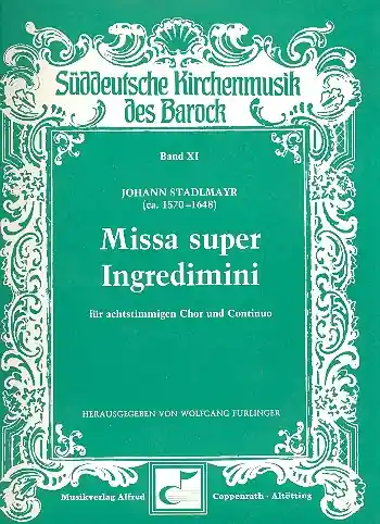 Echt Missa super Ingredimini für gem Chor und Bc