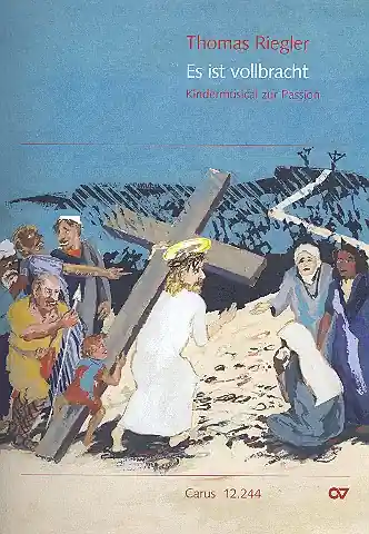 Top-Angebot Es ist vollbracht für Soli, Kinderchor, Sprecher und Instrumente