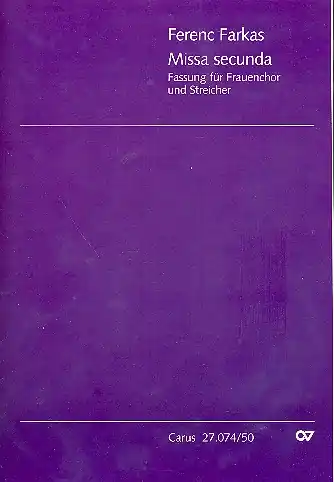 Missa secunda für Frauenchor und Streichorchester Must-Have