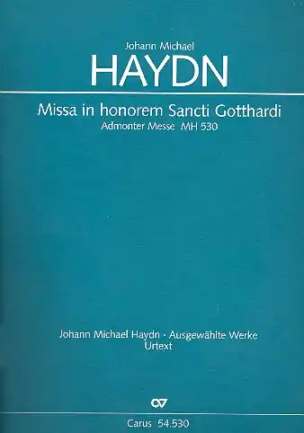 Missa in honorem Sancti Gotthardi für Soli, gem Chor, 2 Oboen, 2 Klarinetten, Pauken Nur Heute