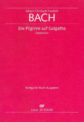Die Pilgrime auf Golgatha Oratorium für Soli, Chor und Orchester Ausverkauf