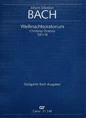 Neue Kollektion Weihnachtsoratorium BWV248 Teile 1-3 für Soli, gem Chor und Orchester