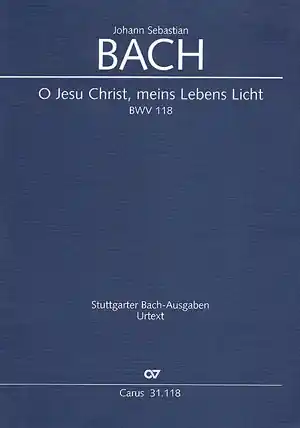 O Jesu Christ meins Lebens Licht Kantate Nr.118 BWV118 Billig