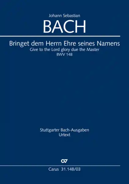 Bringet dem Herrn Ehre seines Namens Kantate Nr.148 BWV148 Top-Seller