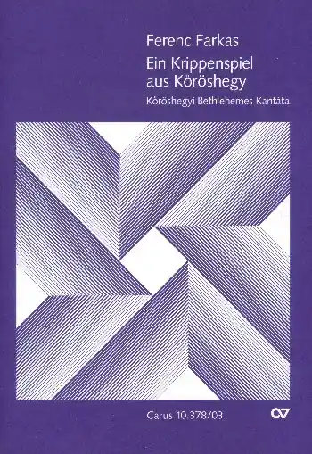Neuheit Ein Krippenspiel aus Köröshegy für Soli, gem Chor und Instrumente