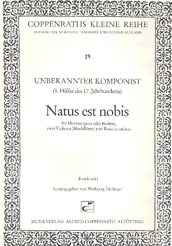 Natus est nobis für Mezzosopran (Bariton), 2 Violinen und Bc Nur Heute