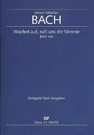 Letzte Chance Wachet auf, ruft uns die Stimme Kantate Nr.140 BWV140