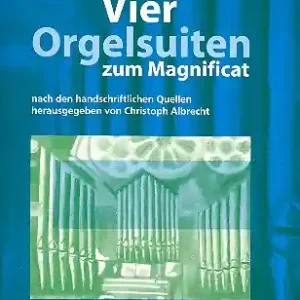 4 Orgelsuiten zum Magnificat für Orgel Saisonangebot