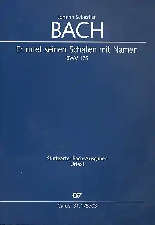 Neue Kollektion Er rufet seinen Schafen mit Namen Kantate Nr.175 BWV175