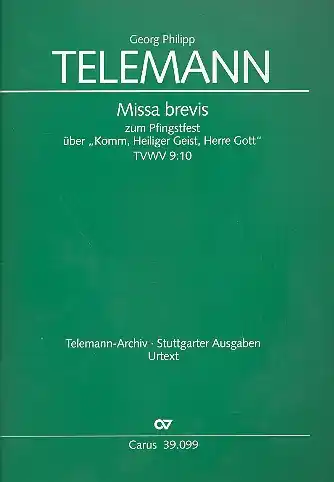 Missa brevis über Komm Heiliger Geist Herre Gott TVWV9:10 für gem Chor und Instrumente Garantierte Lieferung