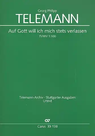 Auf Gott will ich mich stets verlassen TWV1:100 für Sopran, Bass, Altblockflöte, Violine und Bc Saisonangebot