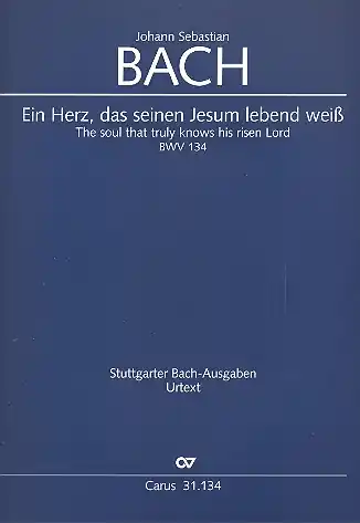 Ein Herz das seinen Jesum lebend weiß Kantate Nr.134 BWV134 Expressversand